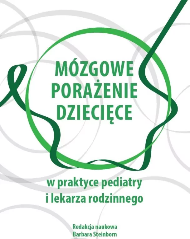 Mózgowe porażenie dziecięce w praktyce pediatry... - tantis.pl