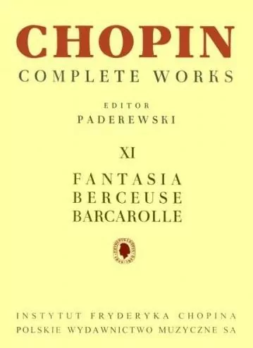 Chopin Complete Works XI. Fantasia Berceuse Barcarolle - tantis.pl