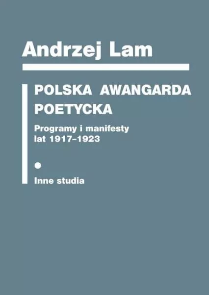Polska awangarda poetycka. Programy i manifesty... - tantis.pl