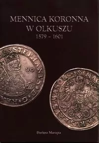 Mennica koronna w Olkuszu 1579-1601 - tantis.pl