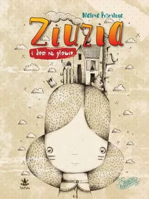 Ziuzia i dom na głowie - tantis.pl