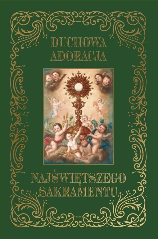 Duchowa adoracja Najświętszego - tantis.pl