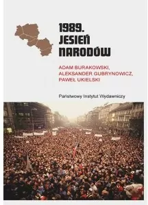 1989. Jesień Narodów. Rodowody cywilizacji - tantis.pl