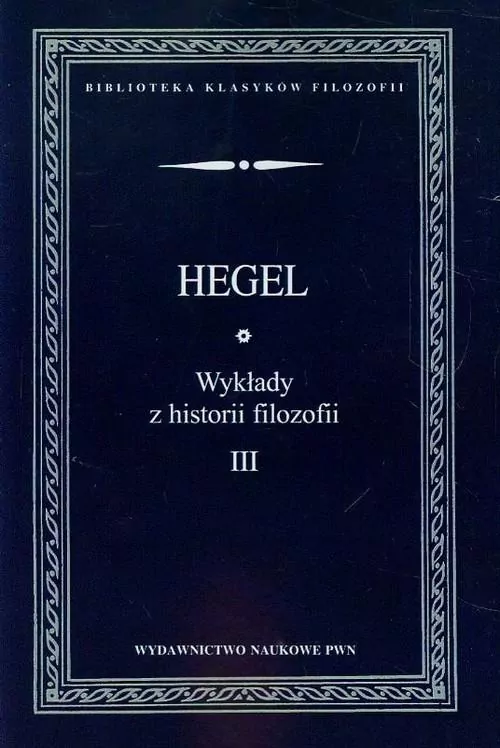 Wykłady z historii filozofii Tom 3 - tantis.pl