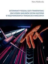 Determinanty podziału gestii transportowej.. - tantis.pl