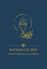 Kocham Cię Jezu. Pamiątka I Komunii Św. (granat) - tantis.pl