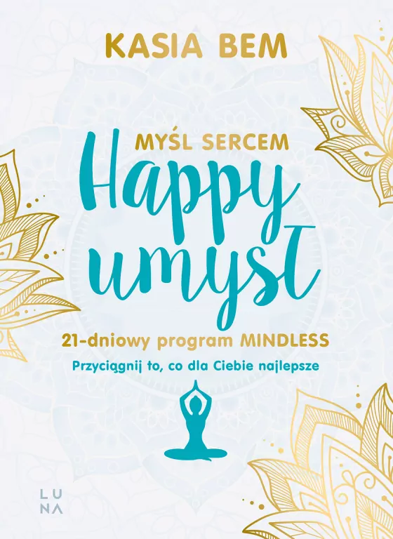 Happy umysł. Myśl sercem - tantis.pl