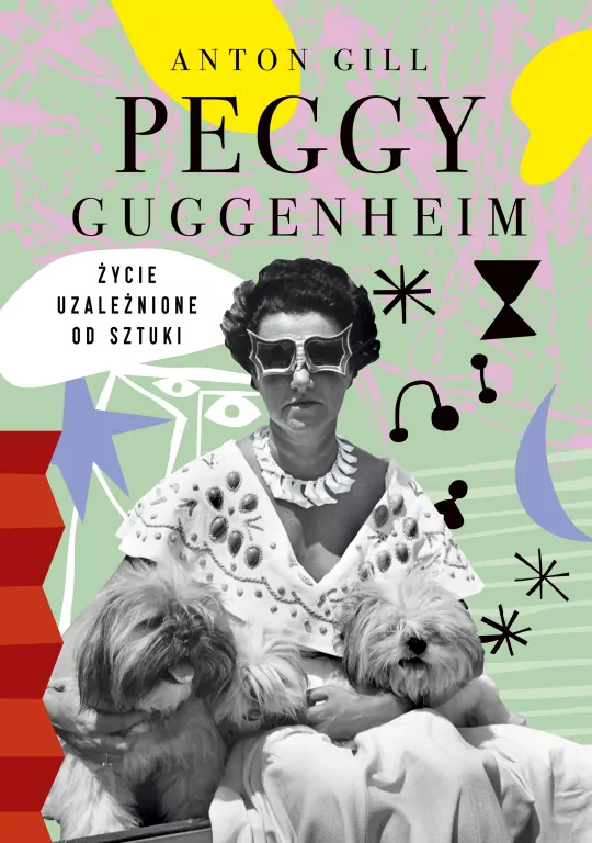 Peggy Guggenheim. Życie uzależnione od sztuki - tantis.pl