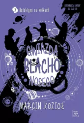 Detektywi na kółkach. Gwiazda Blachonosego. Tom 3