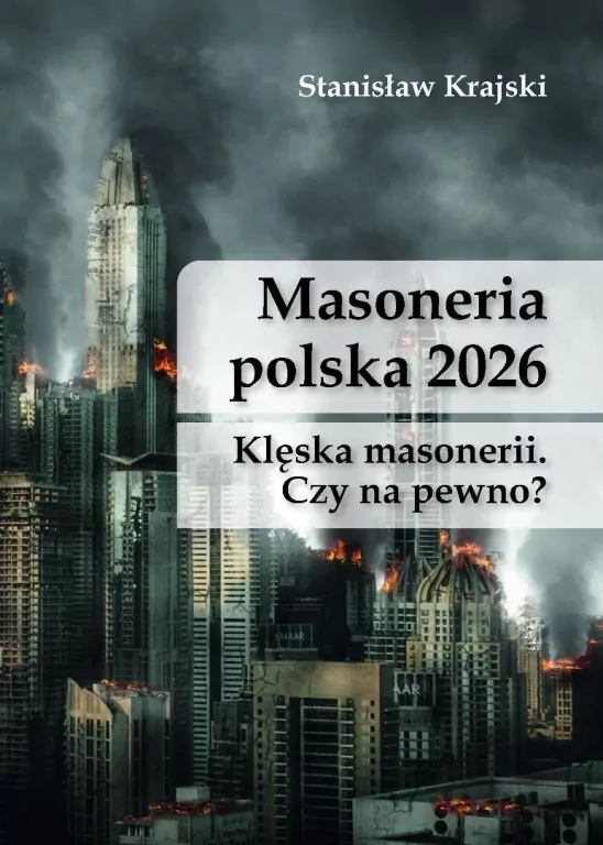 Masoneria polska 2026. Klęska masonerii. Czy na pewno? - tantis.pl