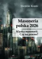 Masoneria polska 2026. Klęska masonerii. Czy na pewno? - tantis.pl