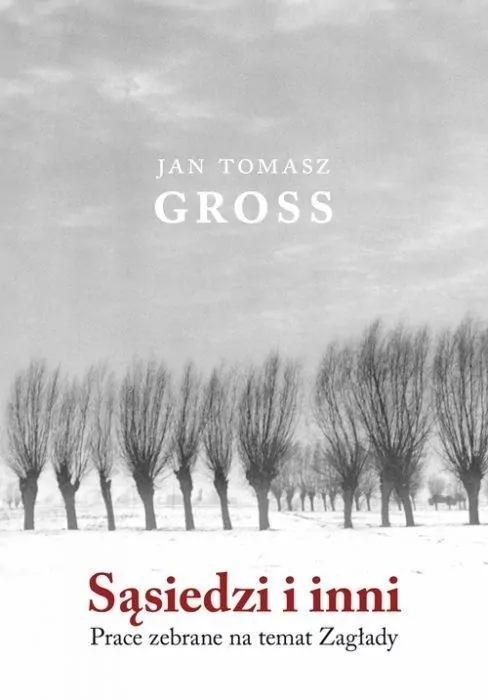 Sąsiedzi i inni. Prace zebrane na temat Zagłady - tantis.pl