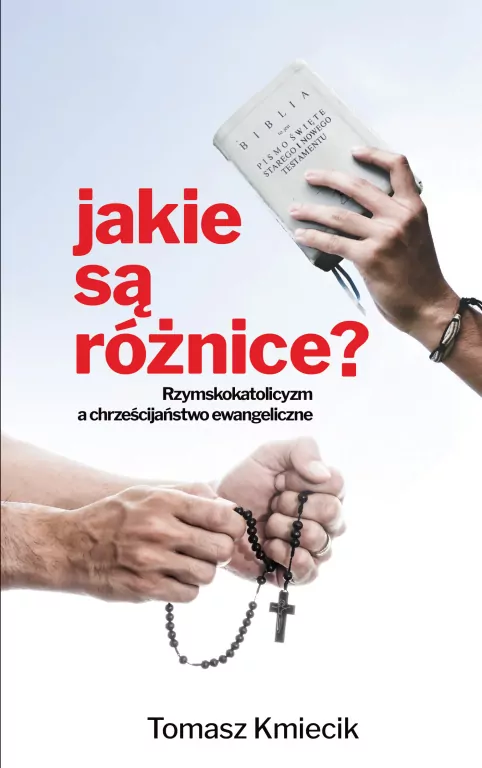 Jakie są różnice? Rzymskokatolicyzm a chrześcijaństwo ewangeliczne - tantis.pl