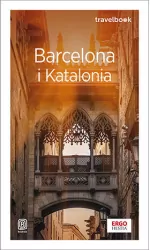 Barcelona i Katalonia. Travelbook. Wydanie 4