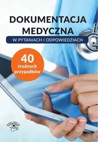 Dokumentacja medyczna w pytaniach i odpowiedziach - tantis.pl