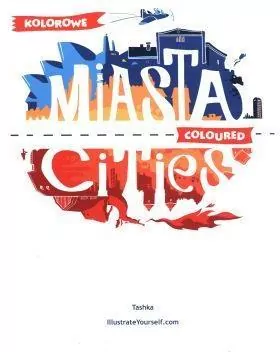 Kolorowe Miasta. Coloured Cities - tantis.pl
