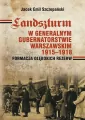 Landszturm W Generalnym Gubernatorstwie Warszawskim 1915-1918 - tantis.pl