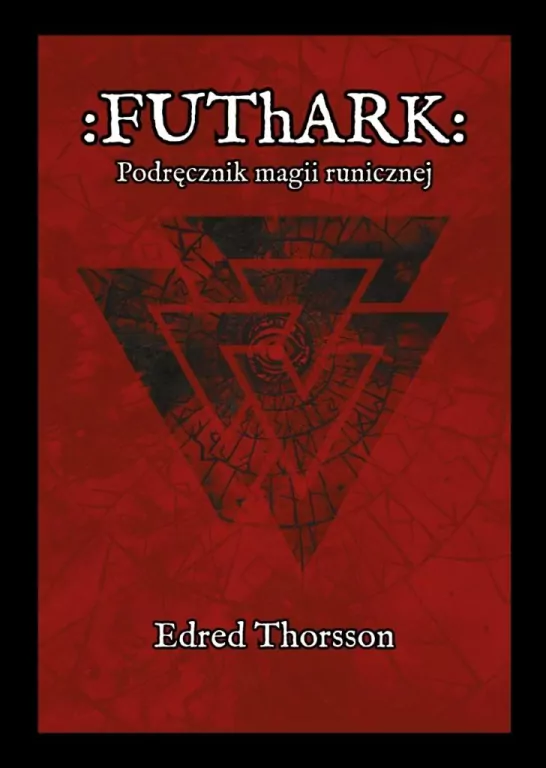 Futhark. Podręcznik magii runicznej - tantis.pl