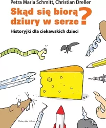 Skąd się biorą dziury w serze?