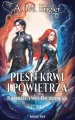 Pieśń krwi i powietrza T.1 Proroctwo Dioriness - tantis.pl