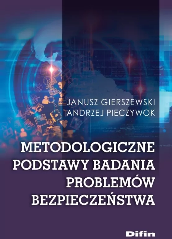 Metodologiczne podstawy badania problemów bezpieczeństwa - tantis.pl