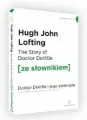 The Story of Doctor Dolittle. Doktor Dolittle i jego zwierzęta z podręcznym słownikiem angielsko-polskim. Poziom A1/A2. Ze słownikiem - tantis.pl