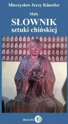 Mały słownik sztuki chińskiej
