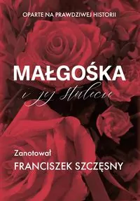Małgośka i jej stulecie - tantis.pl