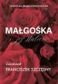 Małgośka i jej stulecie - tantis.pl