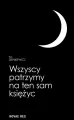 Wszyscy patrzymy na ten sam księżyc - tantis.pl