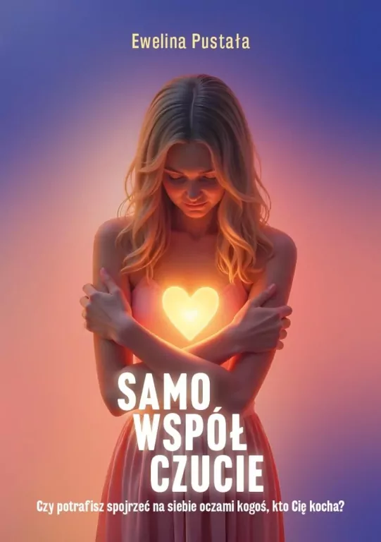 Samowspółczucie Czy potrafisz spojrzeć na siebie.. - tantis.pl