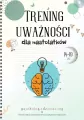 Trening uważności dla nastolatków 14-19 lat - tantis.pl