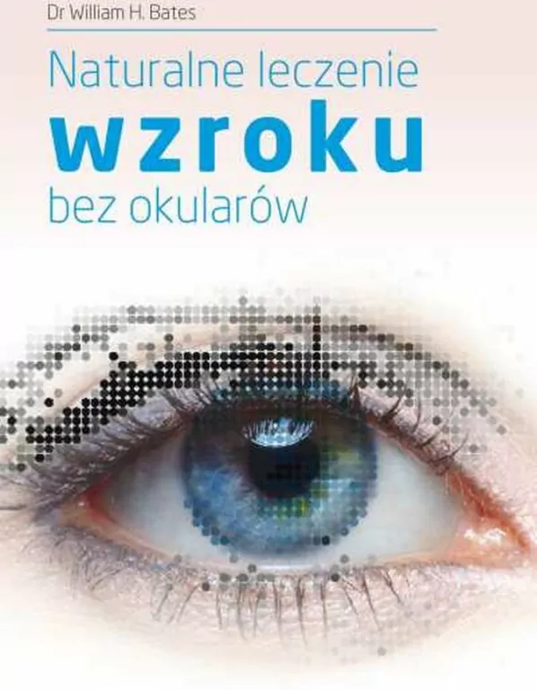 Naturalne leczenie wzroku bez okularów - tantis.pl