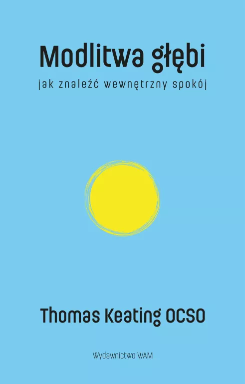Modlitwa głębi Jak znaleźć wewnętrzny spokój - tantis.pl