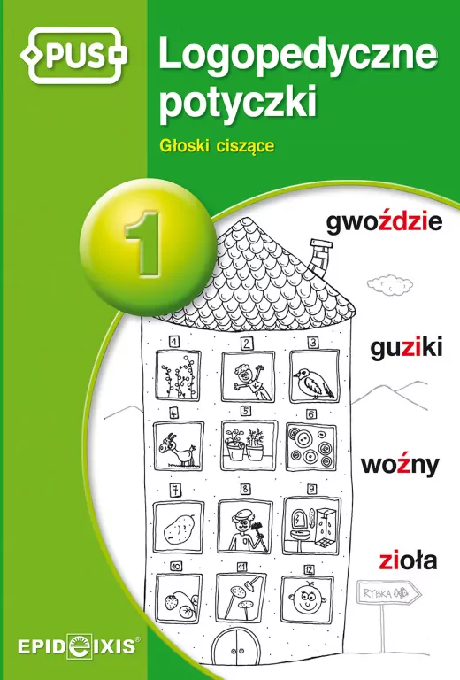 PUS. Logopedyczne potyczki 1. Głoski ciszące - tantis.pl