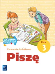Piszę. Ćwiczenia dodatkowe SP Klasa 3. Galeria możliwości
