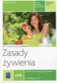 Zasady żywienia. Podręcznik. Technik żywienia i usług gastronomicznych. Kwalifikacja T.15.1. Część 1 - tantis.pl