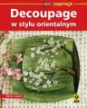 Decoupage w stylu orientalnym - tantis.pl