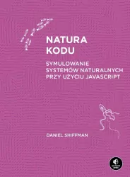 Natura kodu. Symulowanie systemów naturalnych...