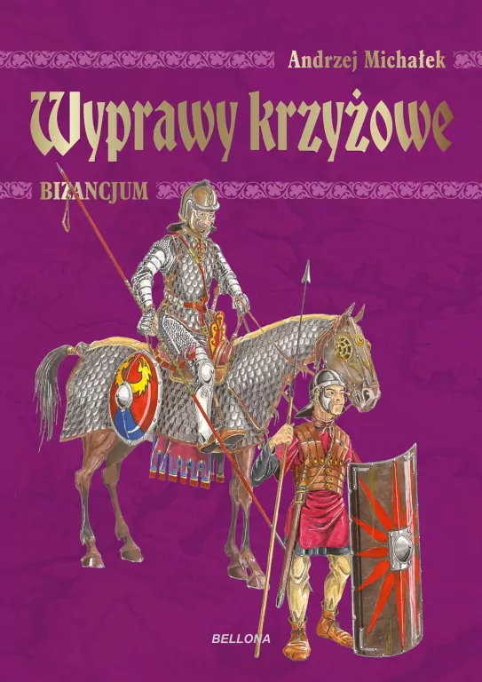 Wyprawy krzyżowe. Bizancjum - tantis.pl