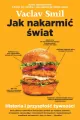 Jak nakarmić świat. Historia i przyszłość żywności - tantis.pl