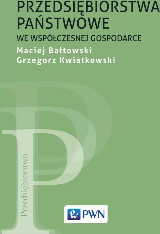 Przedsiębiorstwa państwowe we współczesnej gospodarce - tantis.pl