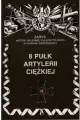 8 Pułk Artylerii Ciężkiej. Zarys Historii Wojennej Pułków Polskich w Kampanii Wrześniowej - tantis.pl