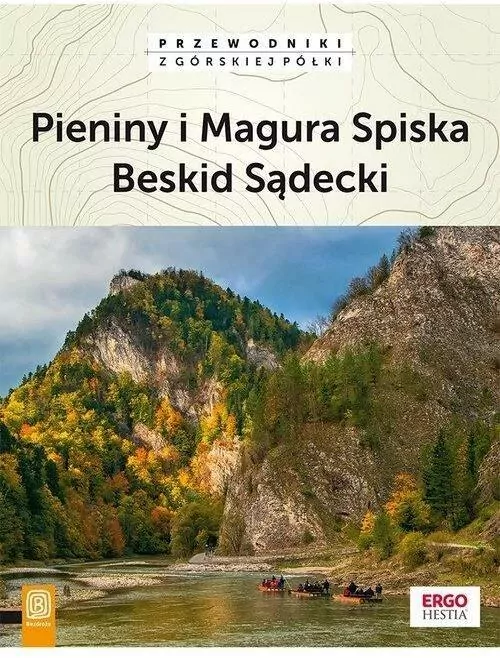 Pieniny i Magura Spiska. Beskid Sądecki. Przewodniki z górskiej półki - tantis.pl