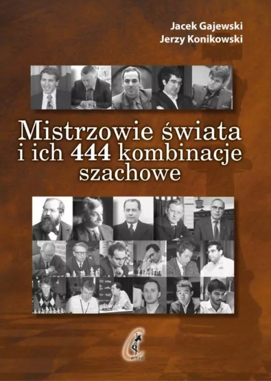 Mistrzowie świata i ich 444 kombinacje szachowe - tantis.pl