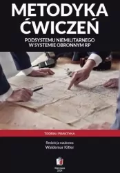 Metodyka ćwiczeń podsystemu niemilitarnego w systemie obronnym RP