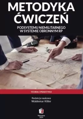 Metodyka ćwiczeń podsystemu niemilitarnego w systemie obronnym RP