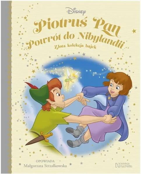 Piotruś Pan Powrót do Nibylandii Złota Kolekcja Bajek 37 - tantis.pl