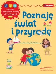 Poznaję świat i przyrodę Ćwiczenia z elementami...
