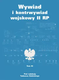 Wywiad i kontrwywiad wojskowy II RP. Tom 11 - tantis.pl